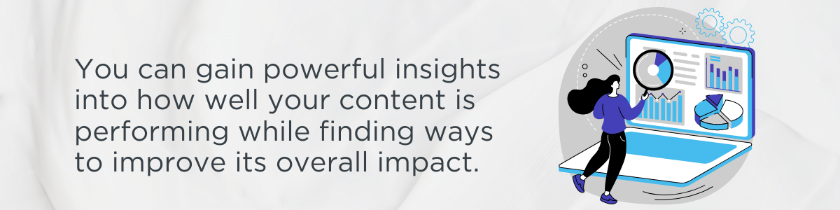 Powerful insights into how your content is performing block quote graphic