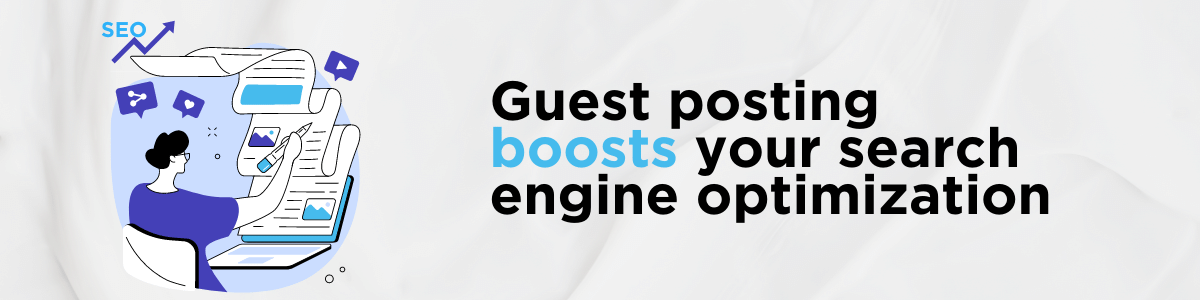 Guest posting boosts your SEO graphic quote