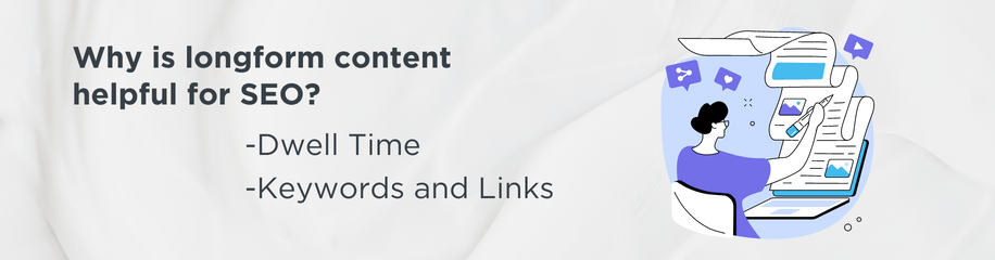 Longform content SEO benefits